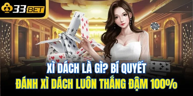 xi dach la gi bi quyet danh xi dach luon thang dam 100